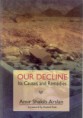 Our decline: Its causes and remedies